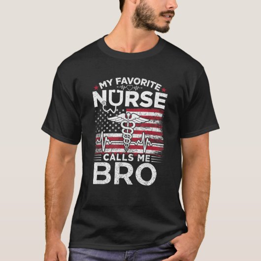 Meine Lieblings-Krankenschwester nennt Me Bro USA T-Shirt (Vorderseite)
