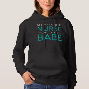 Meine Lieblings-Krankenschwester nennt mich Babe P Hoodie