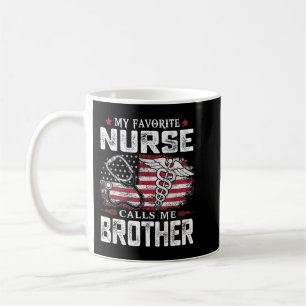 Meine Lieblings-Krankenschwester nennt mich Bruder Kaffeetasse