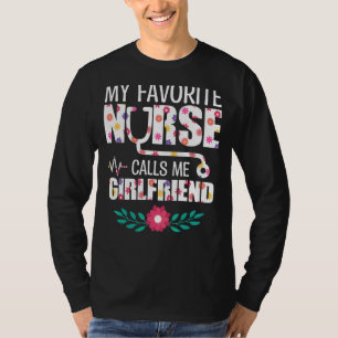 Meine Lieblings-Krankenschwester nennt mich Freund T-Shirt