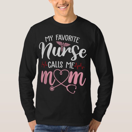 Meine Lieblings-Krankenschwester nennt mich Mama B T-Shirt (Vorderseite)