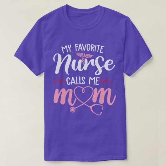 Meine Lieblings-Krankenschwester nennt mich Mama B T-Shirt (Design vorne)
