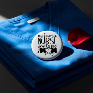 Meine Lieblings-Krankenschwester nennt mich Mama - Button