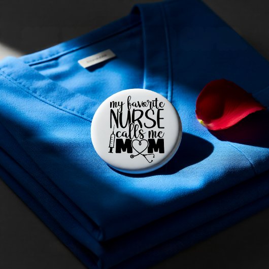Meine Lieblings-Krankenschwester nennt mich Mama - Button