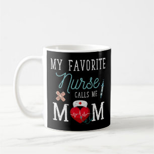 Meine Lieblings-Krankenschwester nennt mich Mama m Kaffeetasse