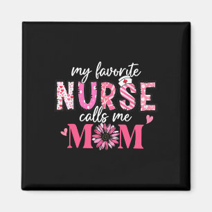 Meine Lieblings-Krankenschwester nennt mich Mama S Magnet