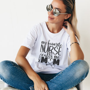 Meine Lieblings-Krankenschwester nennt mich Mama - T-Shirt