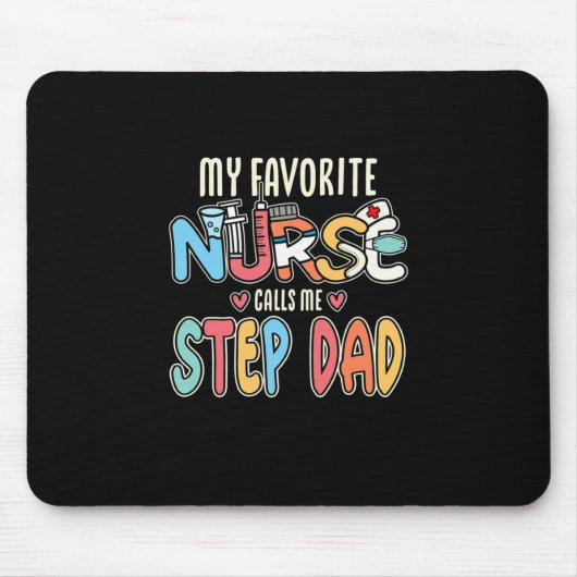 Meine Lieblings-Krankenschwester nennt mich Step-V Mousepad (Vorne)