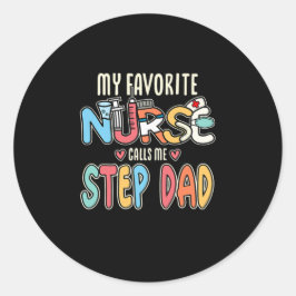 Meine Lieblings-Krankenschwester nennt mich Step-V Runder Aufkleber