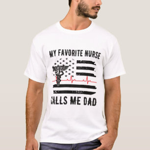 Meine Lieblings-Krankenschwester nennt mich Vater  T-Shirt