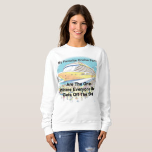 Meine Lieblings-Kreuzfahrthäfen Sweatshirt