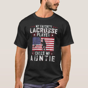 Meine Lieblings-Lacrosse-Spielerin ruft mich Tante T-Shirt