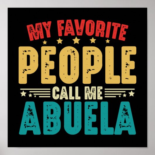 Meine Lieblings-Leute nennen mich Abuela Muttertag Poster (Vorne)