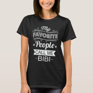Meine Lieblings-Leute nennen mich Bibi Funny Oma G T-Shirt
