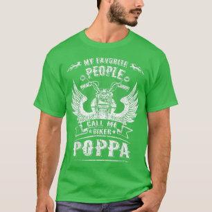 Meine Lieblings-Leute nennen mich Biker Poppa Opa  T-Shirt