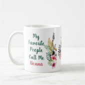 Meine Lieblings-Leute nennen mich Custom Aloha Tro Kaffeetasse (Links)