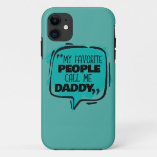 Meine Lieblings-Leute nennen mich Daddy Case-Mate iPhone Hülle