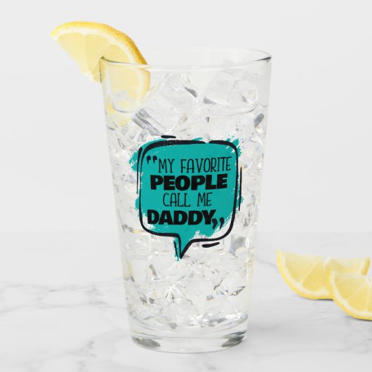 Meine Lieblings-Leute nennen mich Daddy Glas (Vorderseite Ice)