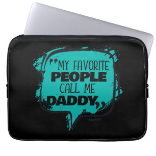 Meine Lieblings-Leute nennen mich Daddy Laptopschutzhülle