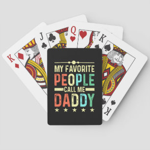 Meine Lieblings-Leute nennen mich Daddy Spielkarten