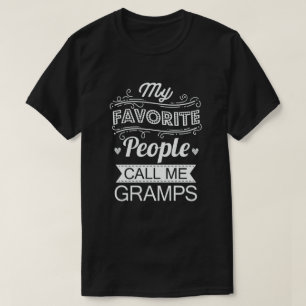 Meine Lieblings-Leute nennen mich Grampen Grandpa- T-Shirt