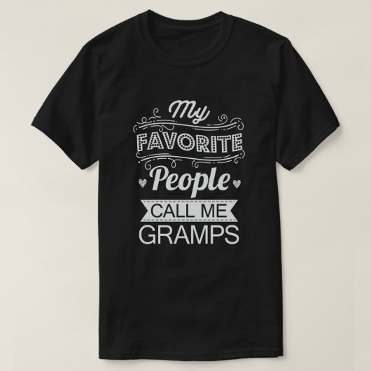 Meine Lieblings-Leute nennen mich Grampen Grandpa- T-Shirt (Design vorne)