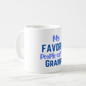 Meine Lieblings-Leute nennen mich grampig Kaffeetasse (Vorderseite Links)