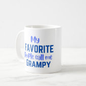 Meine Lieblings-Leute nennen mich Grampy Coffee Ta Kaffeetasse (Vorderseite Links)
