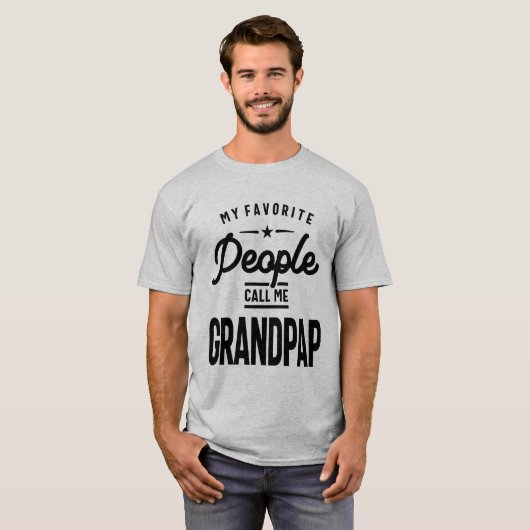 Meine Lieblings-Leute nennen mich Grandpap | Großv T-Shirt (Vorne ganz)