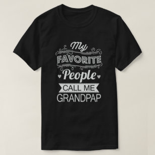 Meine Lieblings-Leute nennen mich Grandpap Opa-Ges T-Shirt