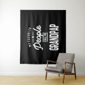 Meine Lieblings-Leute nennen mich Grandpap Wandteppich (Beispiel)