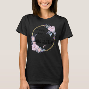 Meine Lieblings-Leute nennen mich große Schwestern T-Shirt