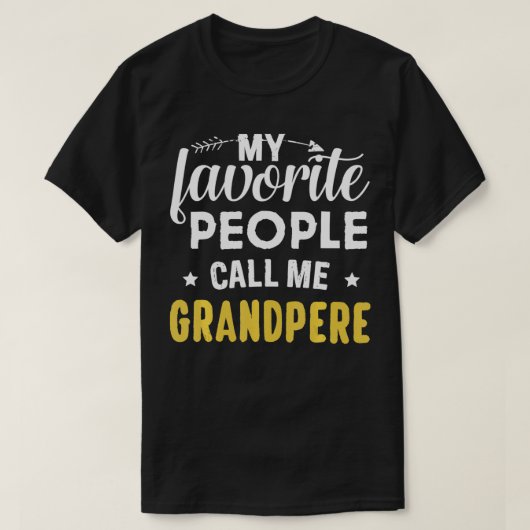 Meine Lieblings-Leute nennen mich Großvater Funny  T-Shirt (Design vorne)