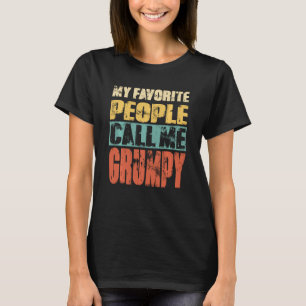 Meine Lieblings-Leute nennen mich Grumpy Funny Vat T-Shirt