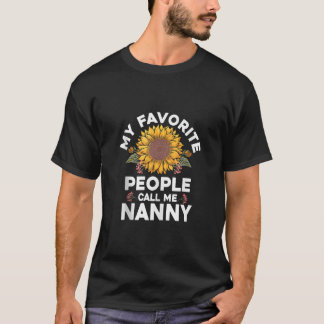 Meine Lieblings-Leute nennen mich "Kindermädchen T T-Shirt