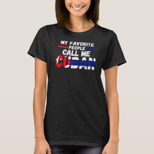 Meine Lieblings-Leute nennen mich Kuba Kuba Kuba K T-Shirt