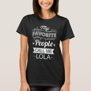 Meine Lieblings-Leute nennen mich Lola Funny Oma G T-Shirt