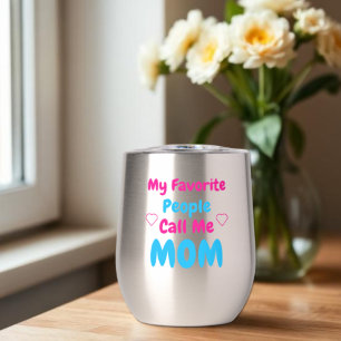 Meine Lieblings-Leute nennen mich Mama