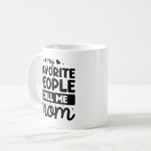 Meine Lieblings-Leute nennen mich Mama Kaffeetasse (Vorderseite Links)