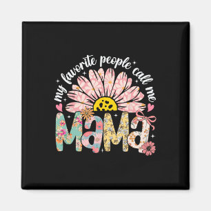 Meine Lieblings-Leute nennen mich Mama Mütter Day  Magnet