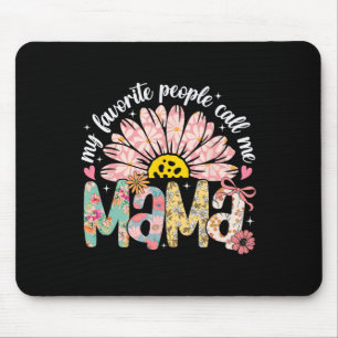 Meine Lieblings-Leute nennen mich Mama Mütter Day  Mousepad
