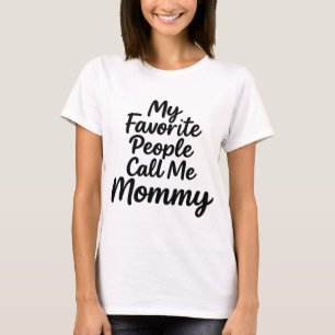 Meine Lieblings-Leute nennen mich Mama   Muttertag T-Shirt