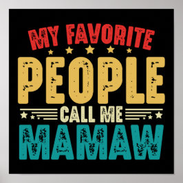 Meine Lieblings-Leute nennen mich Mamaw Mother Day Poster