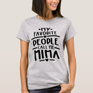 Meine Lieblings-Leute nennen mich Mima - Oma Gesch T-Shirt