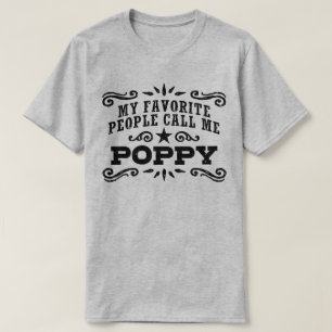 Meine Lieblings-Leute nennen mich Mohn T-Shirt
