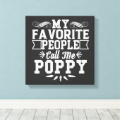 Meine Lieblings-Leute nennen mich Mohnopfergeschen Leinwanddruck (Insitu (Holzboden))