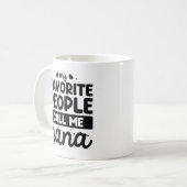 Meine Lieblings-Leute nennen mich Nana Kaffeetasse (Vorderseite Links)