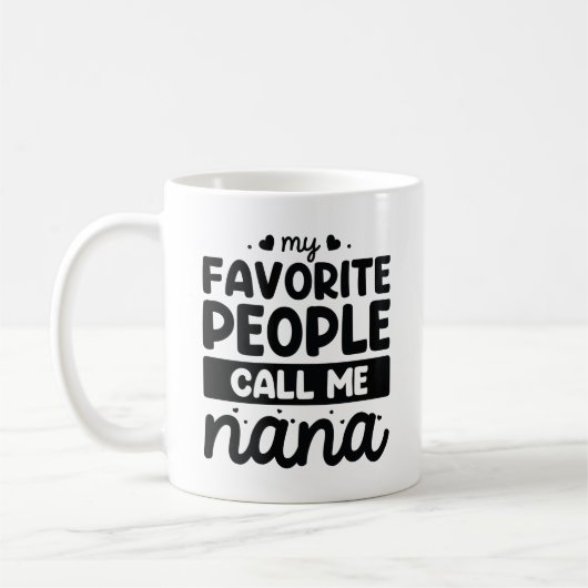 Meine Lieblings-Leute nennen mich Nana Kaffeetasse (Links)
