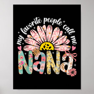 Meine Lieblings-Leute nennen mich Nana Mütter Day Poster