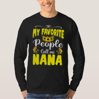Meine Lieblings-Leute nennen mich Nana Niedlichen  T-Shirt